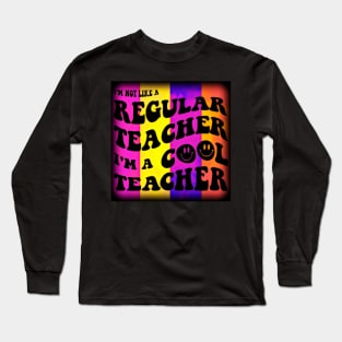 regular teacher i'm a cool teacher Long Sleeve T-Shirt